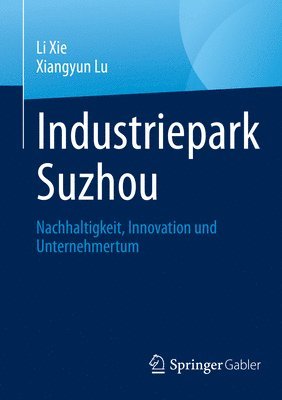 Li Xie, Xiangyun Lu - Industriepark Suzhou, Häftad