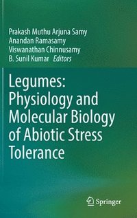 bokomslag Legumes: Physiology and Molecular Biology of Abiotic Stress Tolerance