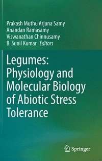 bokomslag Legumes: Physiology and Molecular Biology of Abiotic Stress Tolerance