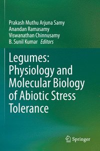 bokomslag Legumes: Physiology and Molecular Biology of Abiotic Stress Tolerance