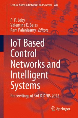 IoT Based Control Networks and Intelligent Systems 1