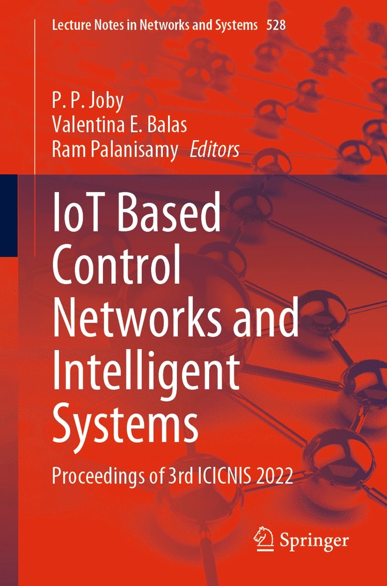 P. P. Joby, Valentina E. Balas, Ram Palanisamy - IoT Based Control Networks and Intelligent Systems, Häftad
