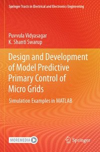 bokomslag Design and Development of Model Predictive Primary Control of Micro Grids