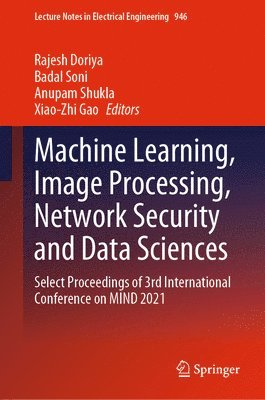 bokomslag Machine Learning, Image Processing, Network Security and Data Sciences