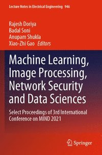 bokomslag Machine Learning, Image Processing, Network Security and Data Sciences