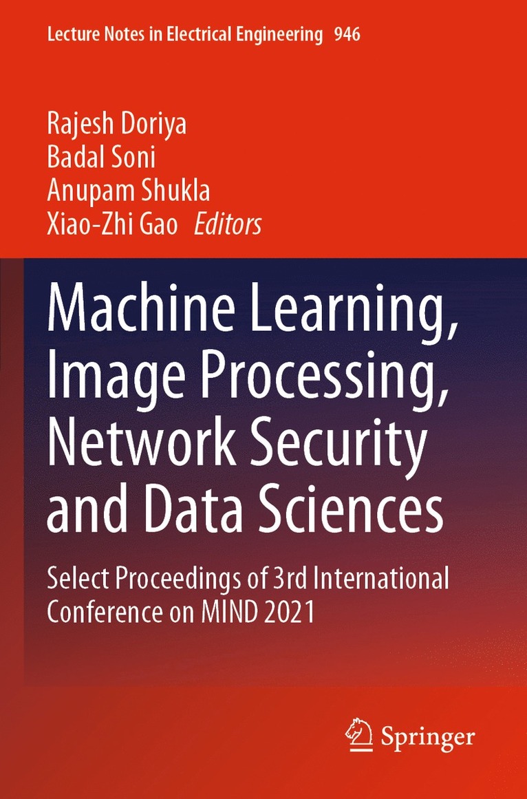 Machine Learning, Image Processing, Network Security and Data Sciences 1