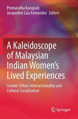 bokomslag A Kaleidoscope of Malaysian Indian Womens Lived Experiences