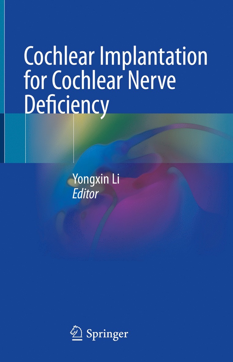 Cochlear Implantation for Cochlear Nerve Deficiency