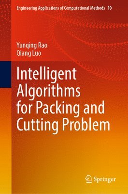 Intelligent Algorithms for Packing and Cutting Problem 1