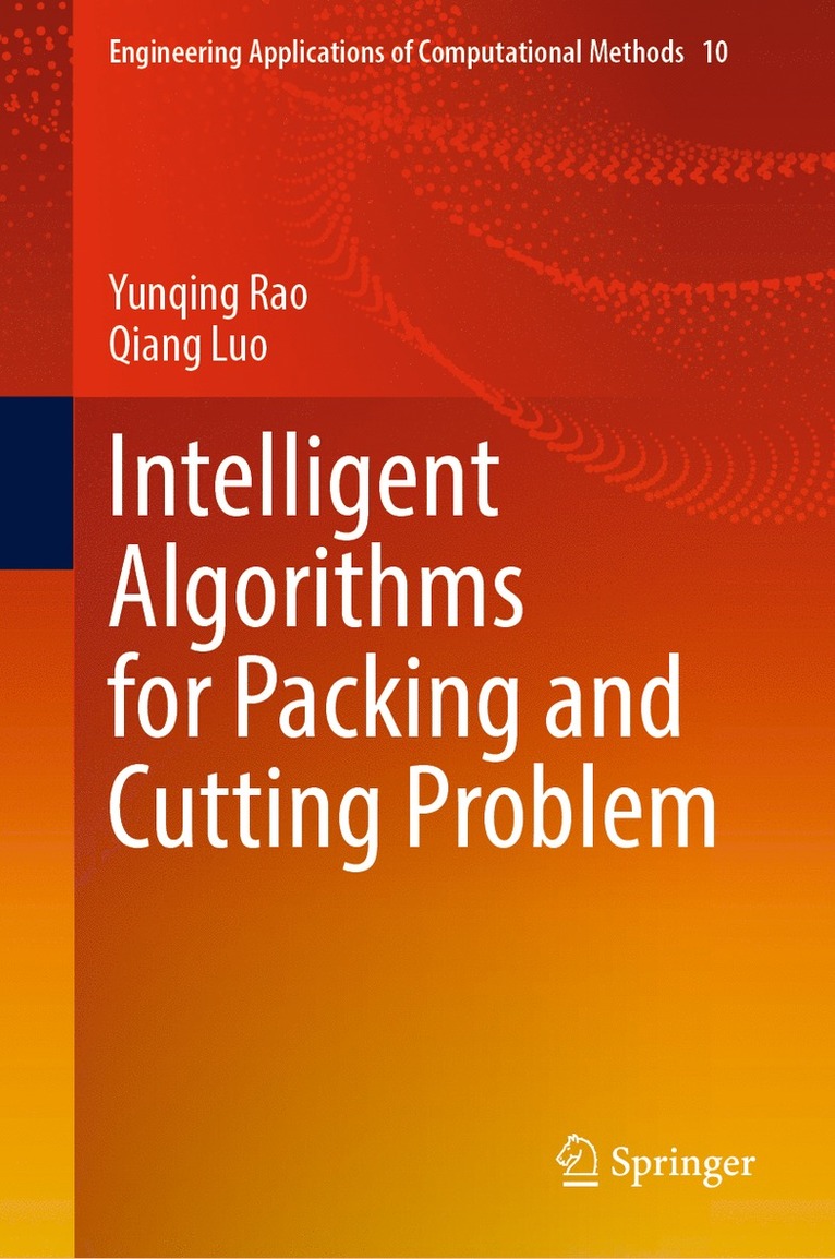 Intelligent Algorithms for Packing and Cutting Problem 1