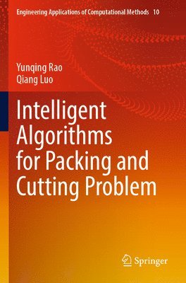 Intelligent Algorithms for Packing and Cutting Problem 1