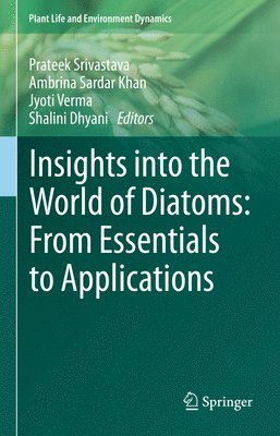 bokomslag Insights into the World of Diatoms: From Essentials to Applications