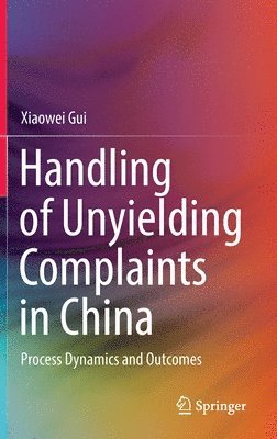 Handling of Unyielding Complaints in China 1