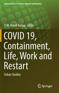 bokomslag COVID 19, Containment, Life, Work and Restart