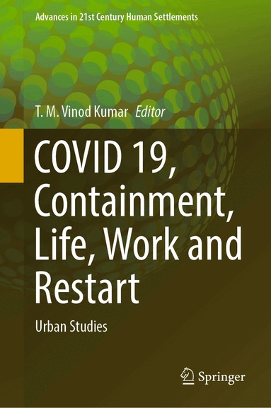 T. M. Vinod Kumar - COVID 19, Containment, Life, Work and Restart, Inbunden