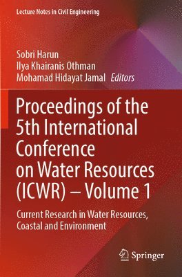 bokomslag Proceedings of the 5th International Conference on Water Resources (ICWR) - Volume 1