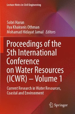 Proceedings of the 5th International Conference on Water Resources (ICWR)  Volume 1 1