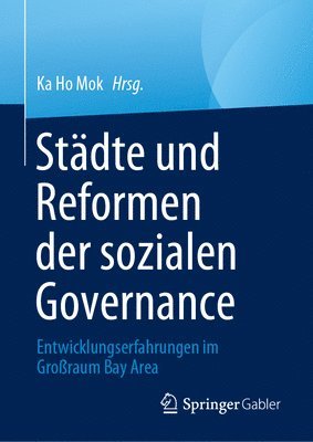 Ka Ho Mok - Städte und Reformen der sozialen Governance, Inbunden
