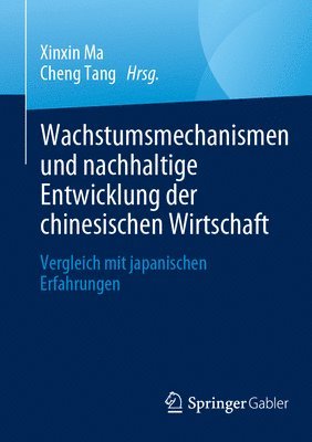 bokomslag Wachstumsmechanismen und nachhaltige Entwicklung der chinesischen Wirtschaft