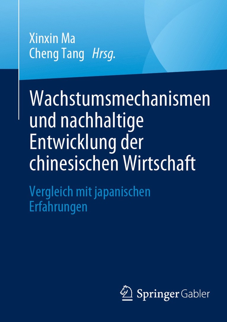 Wachstumsmechanismen und nachhaltige Entwicklung der chinesischen Wirtschaft