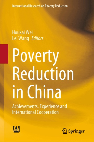 Houkai Wei, Lei Wang - Poverty Reduction in China, Inbunden