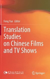 bokomslag Translation Studies on Chinese Films and TV Shows