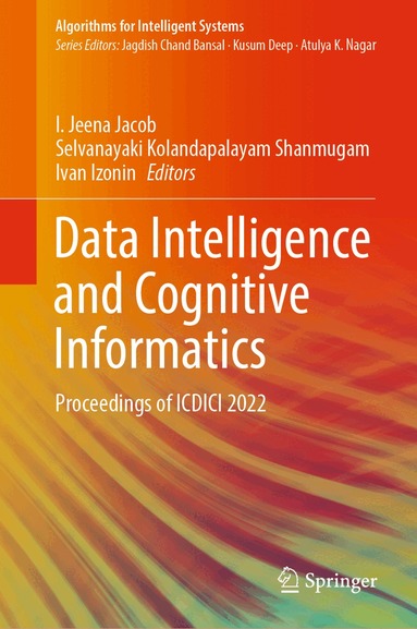 I. Jeena Jacob, Selvanayaki Kolandapalayam Shanmugam, Ivan Izonin - Data Intelligence and Cognitive Informatics, Inbunden