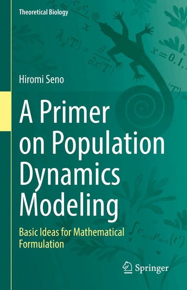 Hiromi Seno - Primer on Population Dynamics Modeling, Inbunden