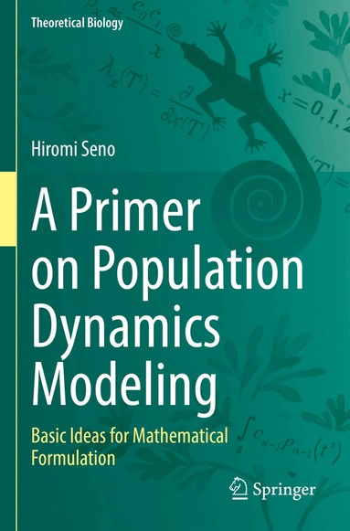 Hiromi Seno - Primer on Population Dynamics Modeling, Häftad