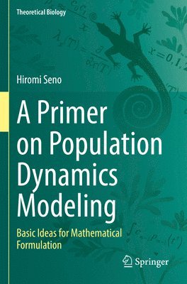 bokomslag A Primer on Population Dynamics Modeling