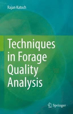 Techniques in Forage Quality Analysis 1