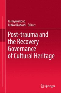 bokomslag Post-trauma and the Recovery Governance of Cultural Heritage