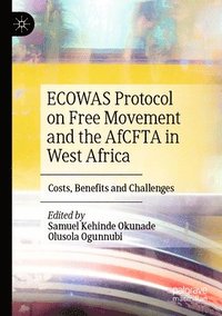 bokomslag ECOWAS Protocol on Free Movement and the AfCFTA in West Africa