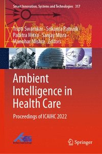 bokomslag Ambient Intelligence in Health Care