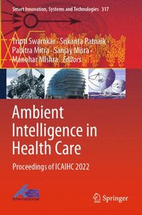 bokomslag Ambient Intelligence in Health Care
