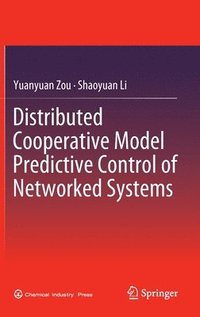 bokomslag Distributed Cooperative Model Predictive Control of Networked Systems
