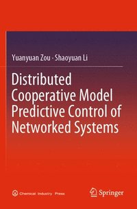 bokomslag Distributed Cooperative Model Predictive Control of Networked Systems