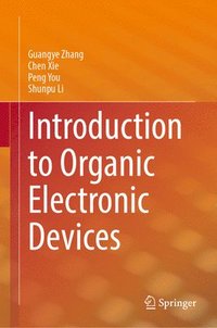 bokomslag Introduction to Organic Electronic Devices