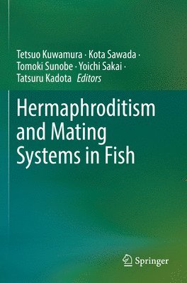bokomslag Hermaphroditism and Mating Systems in Fish