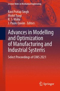 bokomslag Advances in Modelling and Optimization of Manufacturing and Industrial Systems