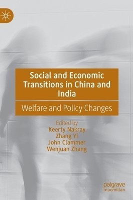 Social and Economic Transitions in China and India 1