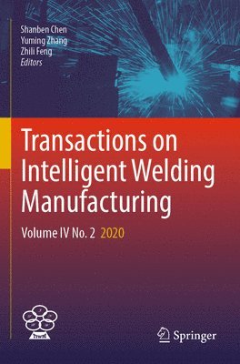 bokomslag Transactions on Intelligent Welding Manufacturing