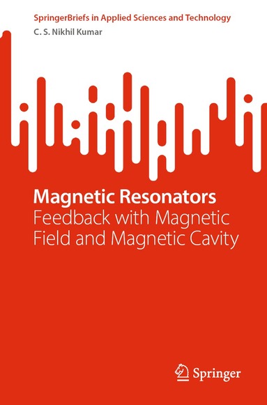 C. S. Nikhil Kumar - Magnetic Resonators, Häftad