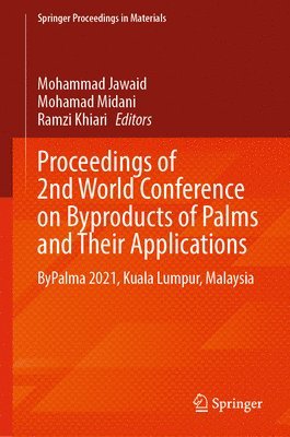 Proceedings of 2nd World Conference on Byproducts of Palms and Their Applications 1