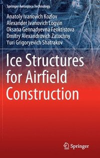 bokomslag Ice Structures for Airfield Construction
