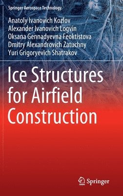 Ice Structures for Airfield Construction 1
