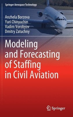 bokomslag Modeling and Forecasting of Staffing in Civil Aviation