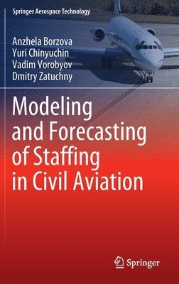 Modeling and Forecasting of Staffing in Civil Aviation 1
