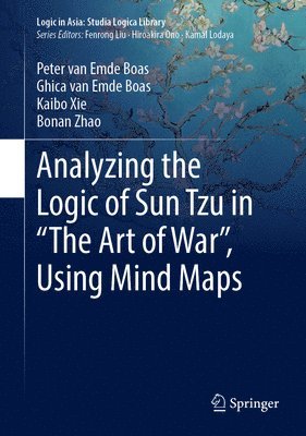 bokomslag Analyzing the Logic of Sun Tzu in 'The Art of War', Using Mind Maps