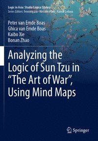 bokomslag Analyzing the Logic of Sun Tzu in The Art of War, Using Mind Maps